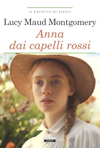 Anna Dai Capelli Rossi. Ediz. Integrale. Con Segnalibro