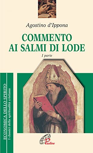 Commento Ai Salmi Di Lode (Vol. 1)