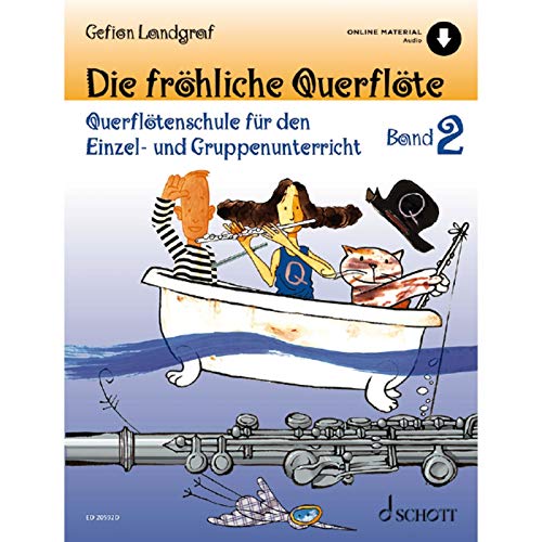 Die Fröhliche Querflöte: Querflötenschule Für Den Einzel- Und Gruppenunterricht. Band 2. Flöte.