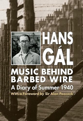 Music Behind Barbed Wire: A Diary Of Summer 1940