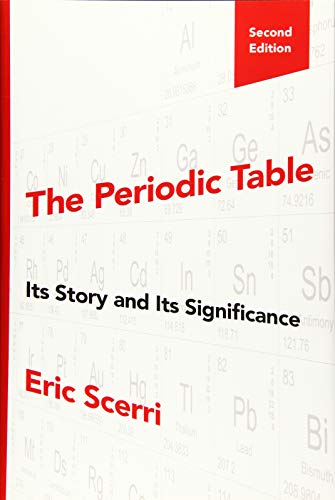 The Periodic Table: Its Story And Its Significance