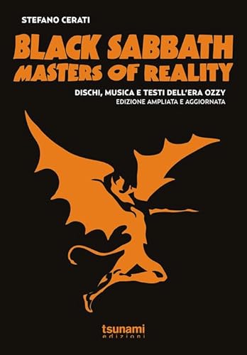 Black Sabbath. Masters Of Reality. Dischi, Musica E Testi Dell'Era Ozzy (1969-1978)