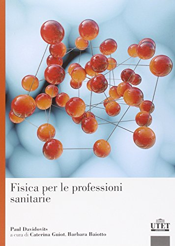 Fisica Per Le Professioni Sanitarie