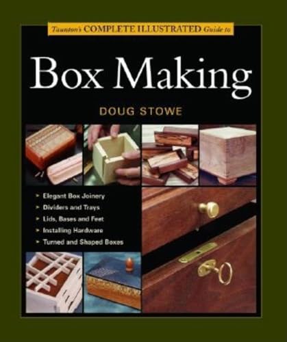 Taunton'S Complete Illustrated Guide To Box Making