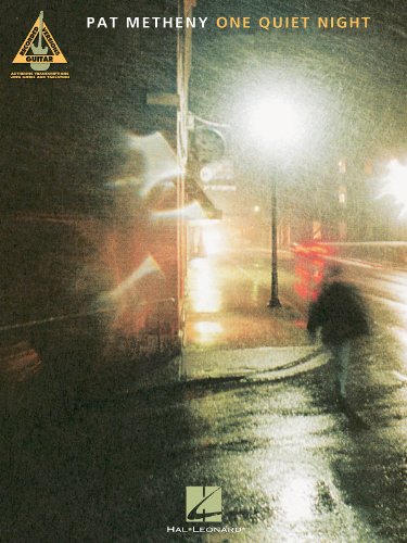 Pat Metheny - One Quiet Night: One Quiet Night (Tab