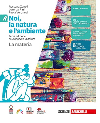 Noi, La Natura E L'Ambiente. Per La Scuola Media. Con Contenuto Digitale (Fornito Elettronicamente). La Materia-I Viventi-Il Corpo Umano-La Terra (Vol