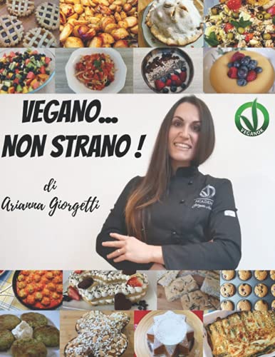 Vegano...Non Strano!: Di Arianna Giorgetti
