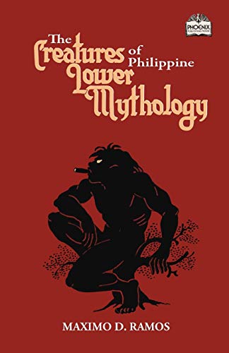 The Creatures Of Philippine Lower Mythology: 10