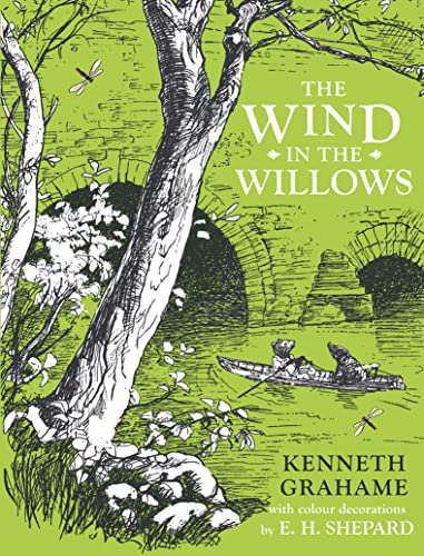 The Wind In The Willows: Kenneth Grahame, E.H. Shepard