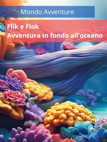 Flik E Flok. Avventura In Fondo All'Oceano