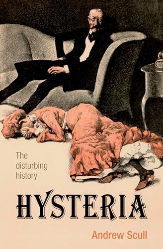 Hysteria: The Disturbing History