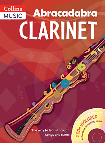 Abracadabra Clarinet (Pupil'S Book + 2 Cds): The Way To Learn Through Songs And Tunes