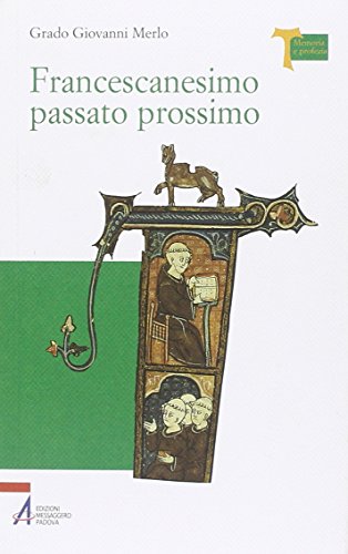 Francescanesimo Passato Prossimo