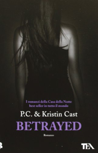 Betrayed. La Casa Della Notte