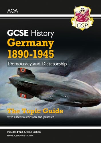 Gcse History Aqa Topic Guide - Germany, 1890-1945: Democracy And Dictatorship