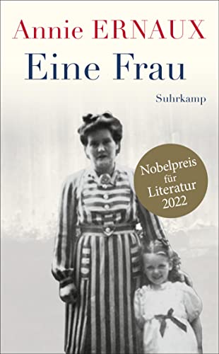 Eine Frau: Nobelpreis Für Literatur 2022: 5138