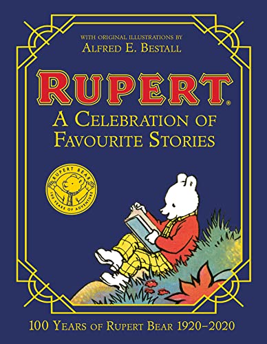 Rupert Bear: A Celebration Of Favourite Stories