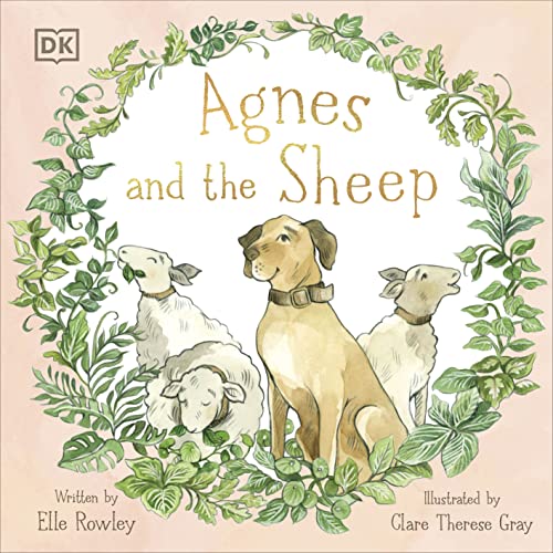 Agnes And The Sheep: A Heart-Warming Tale Of Appreciation And Gratitude