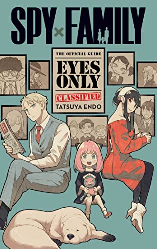 Spy X Family: The Official Guide: Eyes Only