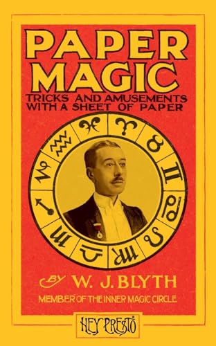 Paper Magic (Hey Presto Magic Book): Tricks And Amusements With A Sheet Of Paper