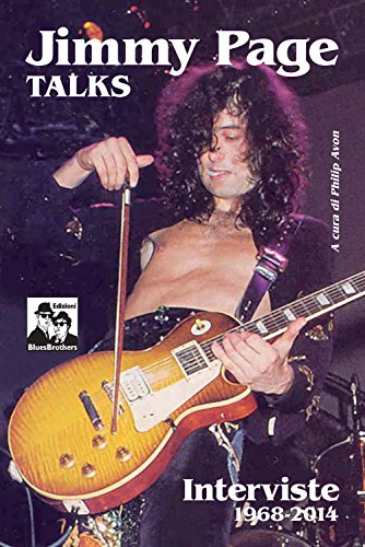 Jimmy Page Talks. Interviste 1968-2014