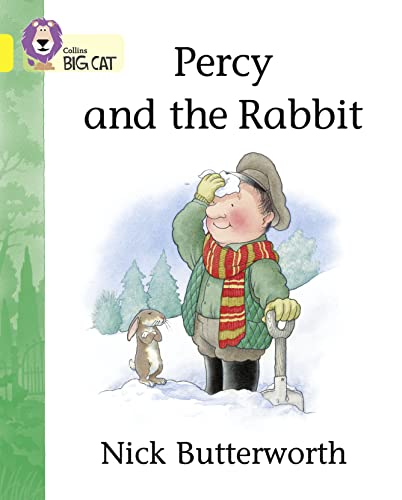 Percy And The Rabbit: A Story By Nick Butterworth Featuring Characters From The Well-Loved Percy The Park Keeper Series.
