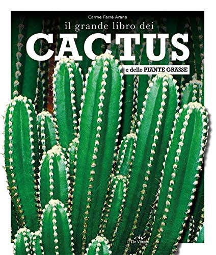 Il Grande Libro Dei Cactus E Delle Piante Grasse