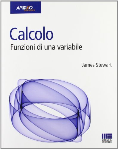 Calcolo. Funzioni Di Una Variabile