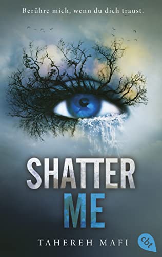 Shatter Me: Der Auftakt Der Mitreißenden Romantasy-Reihe. Tiktok Made Me Buy It.: 1