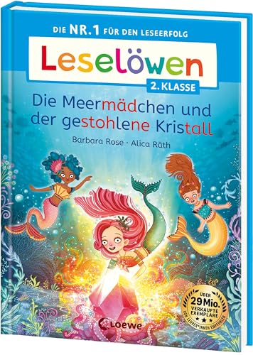 Leselöwen 2. Klasse - Die Meermädchen Und Der Gestohlene Kristall: Die Nr. 1 Für Den Leseerfolg - Mit Leselernschrift Abezeh - Erstlesebuch Für Kinder