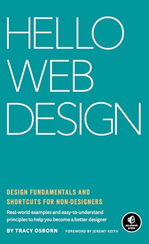 Hello Web Design: Design Fundamentals And Shortcuts For Non-Designers