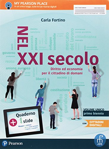 Nel Xxi Secolo. Diritto Ed Economia Per Il Cittadino Di Domani. Vol. Unico. Per Le Scuole Superiori. Con E-Book. Con Espansione Online