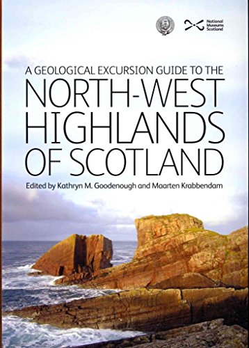 A Geological Excursion Guide To The North-West Highlands Of Scotland [Lingua Inglese]
