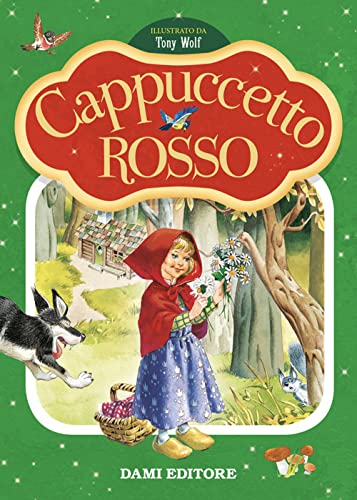Cappuccetto Rosso. Prime Storie Da Leggere. Ediz. A Colori