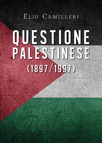 Questione Palestinese (1897/1997)