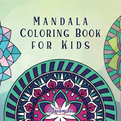 Mandala Coloring Book For Kids: Childrens Coloring Book With Fun, Easy, And Relaxing Mandalas For Boys, Girls, And Beginners: 2