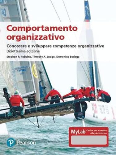 Comportamento Organizzativo. Conoscere E Sviluppare Competenze Organizzative. Ediz. Mylab. Con Contenuto Digitale Per Accesso On Line