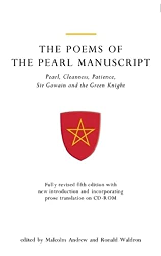 The Poems Of The Pearl Manuscript: Pearl, Cleanness, Patience, Sir Gawain And The Green Knight