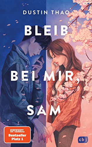 Bleib Bei Mir, Sam: Der Hochemotionale Weltbestseller Und Tiktok-Sensationserfolg Über Liebe Und Verlust. Tiktok Made Me Buy It.