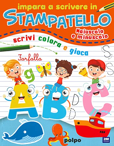Impara A Scrivere In Stampatello. Maiuscolo E Minuscolo