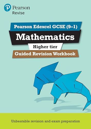Revise Edexcel Gcse (9-1) Mathematics Higher Guided Revision Workbook: Guided Revision Workbook