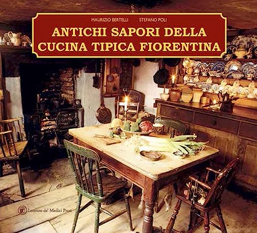 Antichi Sapori Della Cucina Tipica Fiorentina