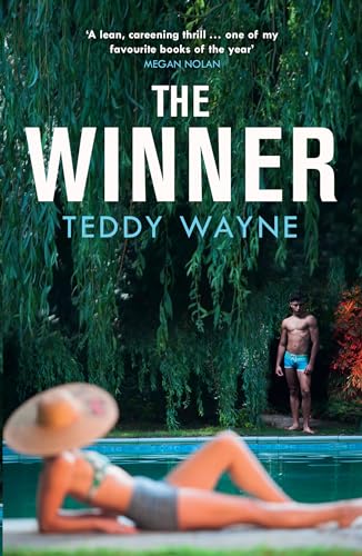 The Winner: Tennis Meets Seduction Meets Ambition In This Captivating New Summer Read, Perfect For Fans Of Challengers