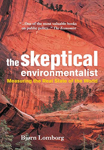 The Skeptical Environmentalist: Measuring The Real State Of The World