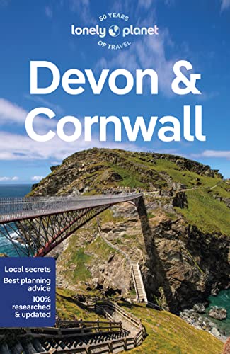 Lonely Planet Devon & Cornwall: Perfect For Exploring Top Sights And Taking Roads Less Travelled