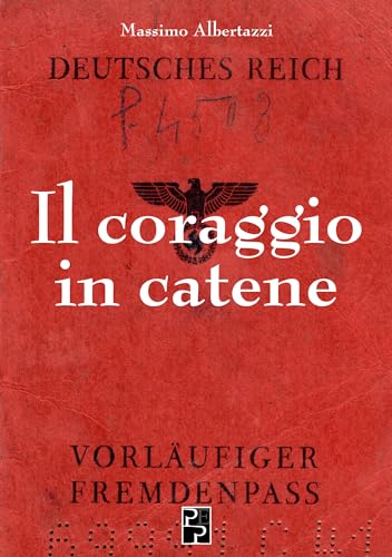 Il Coraggio In Catene