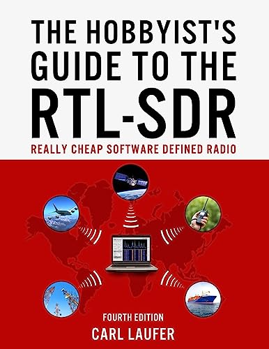 The Hobbyist'S Guide To The Rtl-Sdr: Really Cheap Software Defined Radio