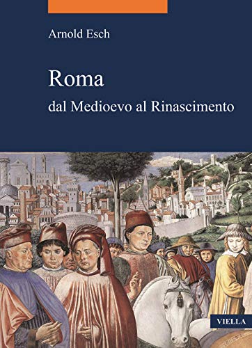 Roma Dal Medioevo Al Rinascimento (1378-1484)