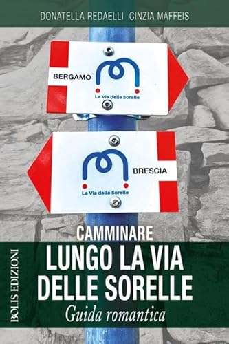 Camminare Lungo La Via Delle Sorelle