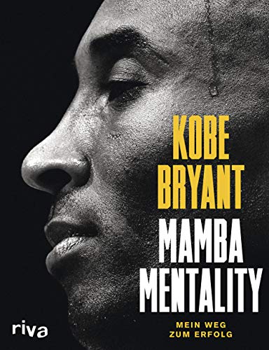 Mamba Mentality La Mia Strada Verso Il Successo, Lingua- Tedesco: Mein Weg Zum Erfolg
